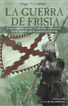 La Guerra de Frisia, Hugo A. Cañete