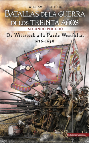 Batallas de la Guerra de los Treinta Años, II Periodo. William, P. Guthrie