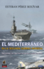 El Mediterráneo en la Segunda Guerra Mundial, Esteban Pérez Bolívar